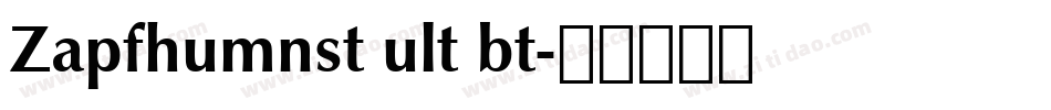 Zapfhumnst ult bt字体转换